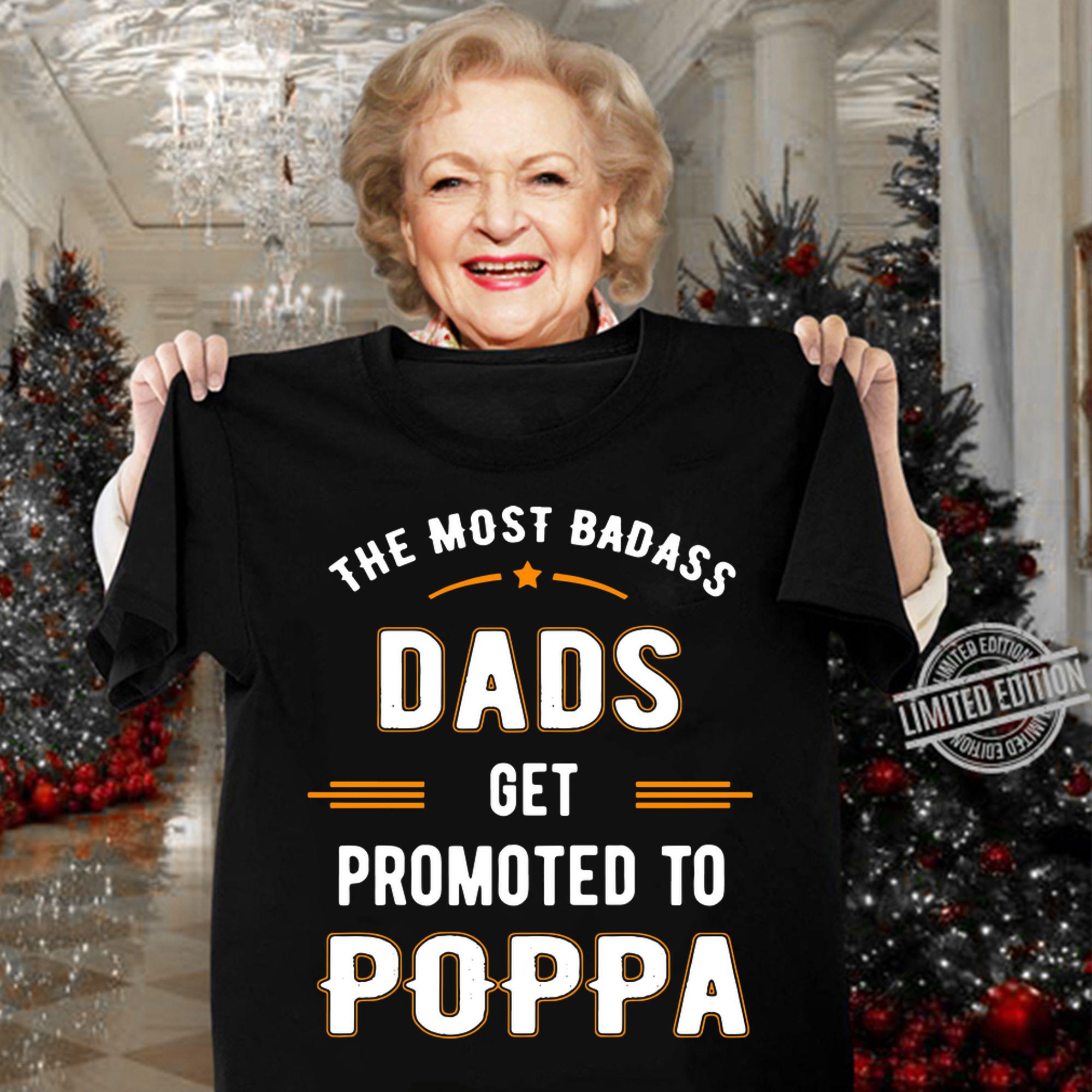 Fathers Day the Most Badass Dads Get Promoted To Pop t-shirt woman shirt