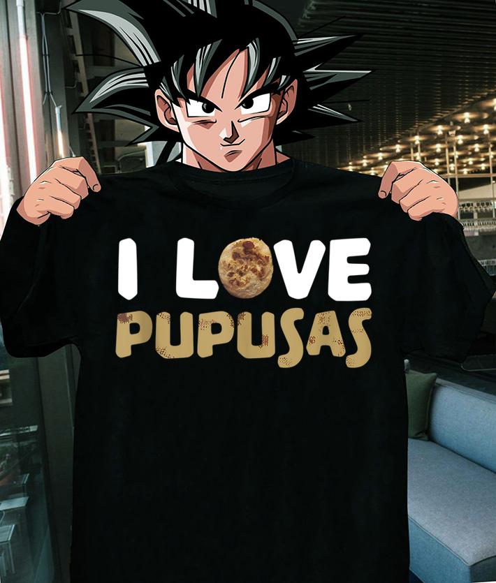 I Love Pupusas Salvadoran Food t-shirt shirt