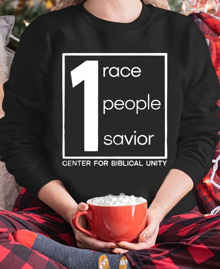 1 Race People Savior Center For Biblical Unity t-shirt sweatshirt