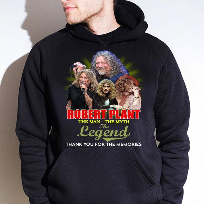 Robert Plant the man the myth the legend thank you for the memories t-shirt hoodie