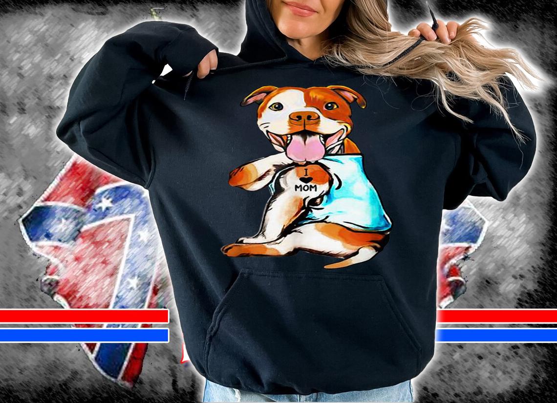 Pit Bull I Love Mom Tattoo Mother's Day Dog Lovers t-shirt hoodie
