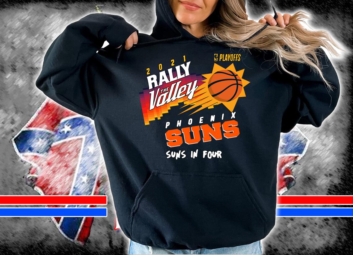 2021 Rally The Valley Phoenix Suns t-shirt hoodie
