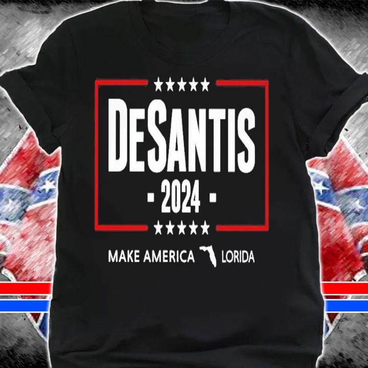 DeSantis 2024 make America Florida t-shirt shirt