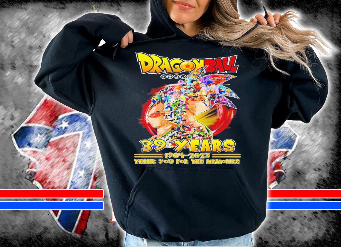 Dragon Ball 39 years 1984 2023 thank you for the memories t-shirt hoodie