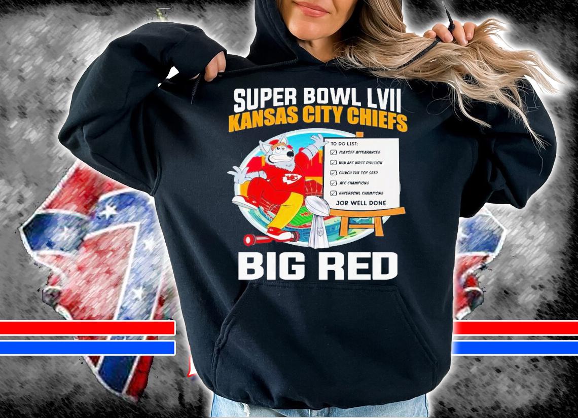 Big Red Super Bowl LVII Kansas City Chiefs shirt t-shirt hoodie