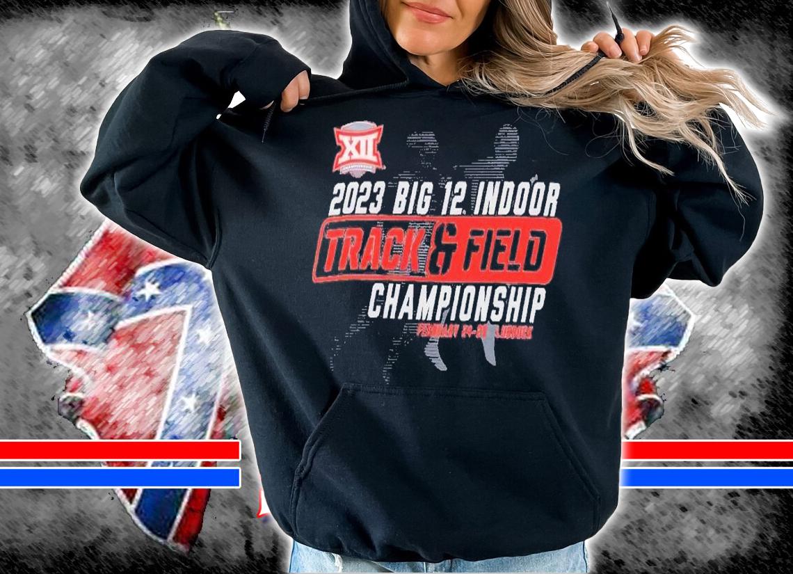 2023 Big 12 Indoor track and field Championship shirt t-shirt hoodie