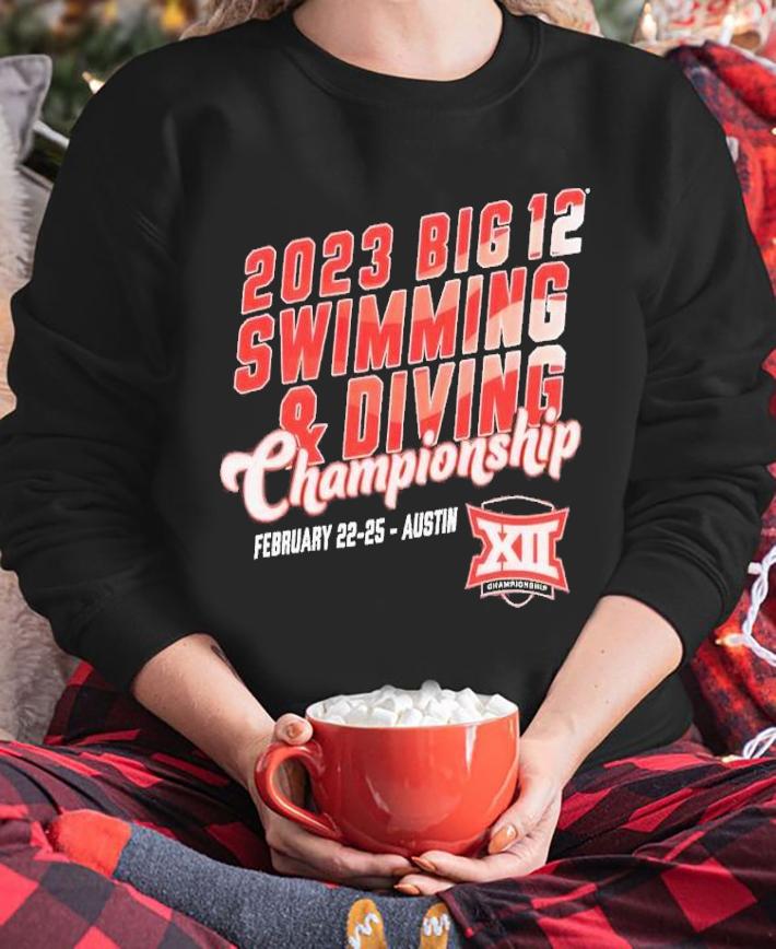 2023 Big 12 swimming and diving Championship February 22 25 shirt t-shirt sweatshirt