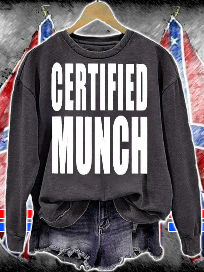 Certified munch shirt t-shirt sweatshirt