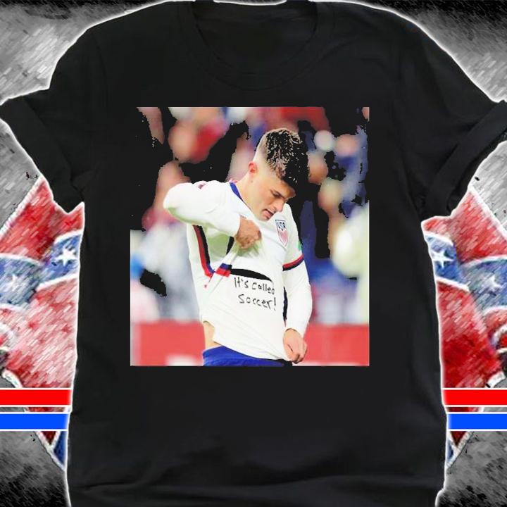 Christian Pulisic Its Called Soccer Shirt t-shirt shirt