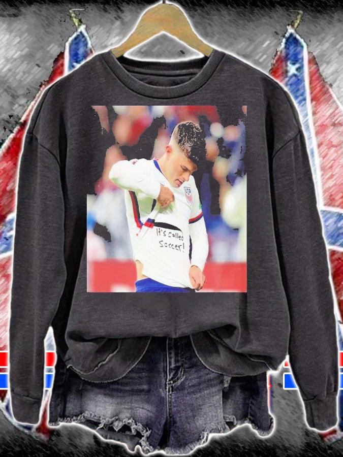 Christian Pulisic Its Called Soccer Shirt t-shirt sweatshirt