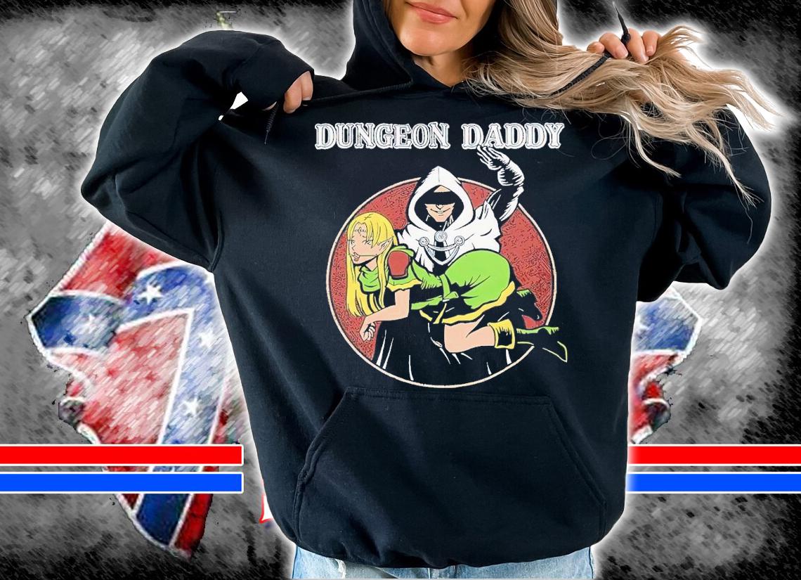 Dungeon daddy shirt t-shirt hoodie