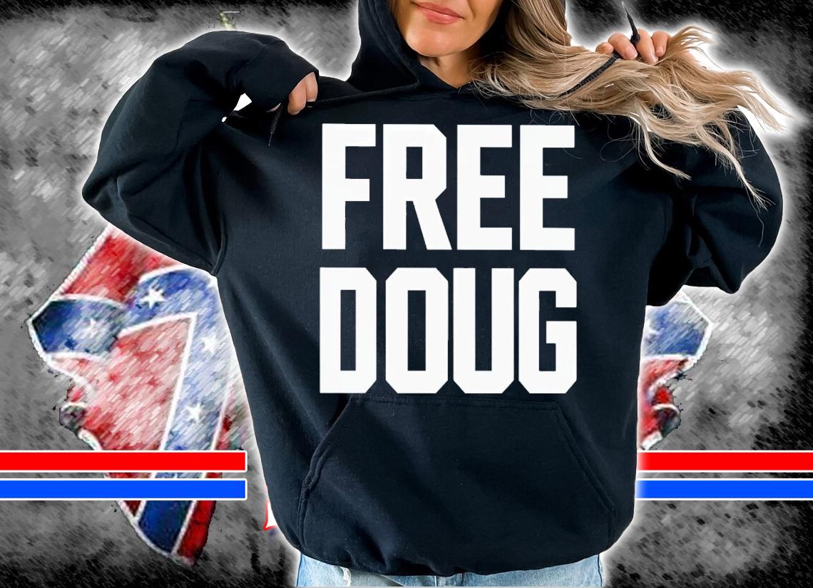 Frees doug shirt t-shirt hoodie