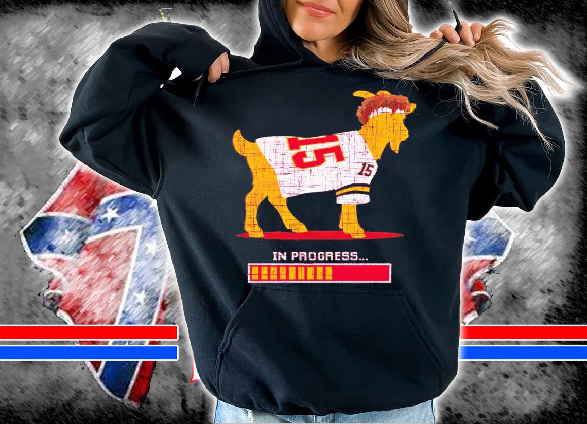 G.O.A.T. in progress Kansas City Chiefs shirt t-shirt hoodie