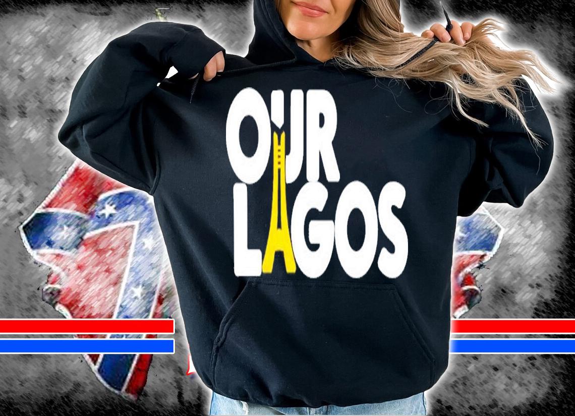 Gbadebo Rhodes Vivour Our Lagos Shirt t-shirt hoodie