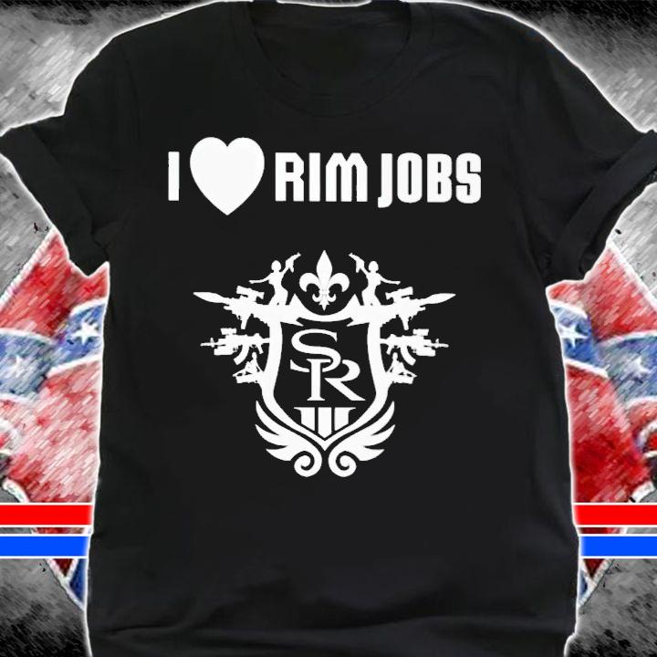 I love Rim Jobs shirt t-shirt shirt