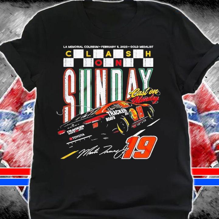 Martin Truex Jr Clash on Sunday Cast on Monday shirt t-shirt shirt
