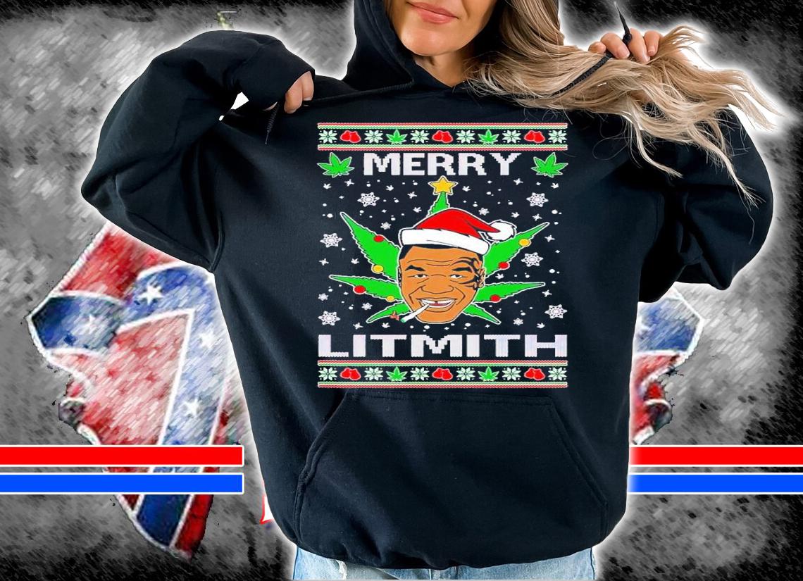 Merry Lithmith Tyson Weed Pot Leaf Join Stoner Ugly Christmas shirt t-shirt hoodie
