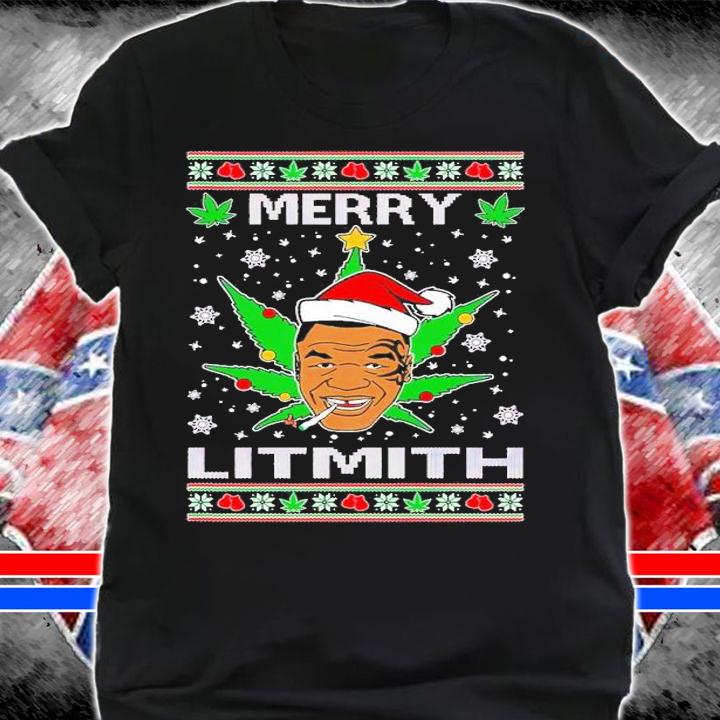 Merry Lithmith Tyson Weed Pot Leaf Join Stoner Ugly Christmas shirt t-shirt shirt