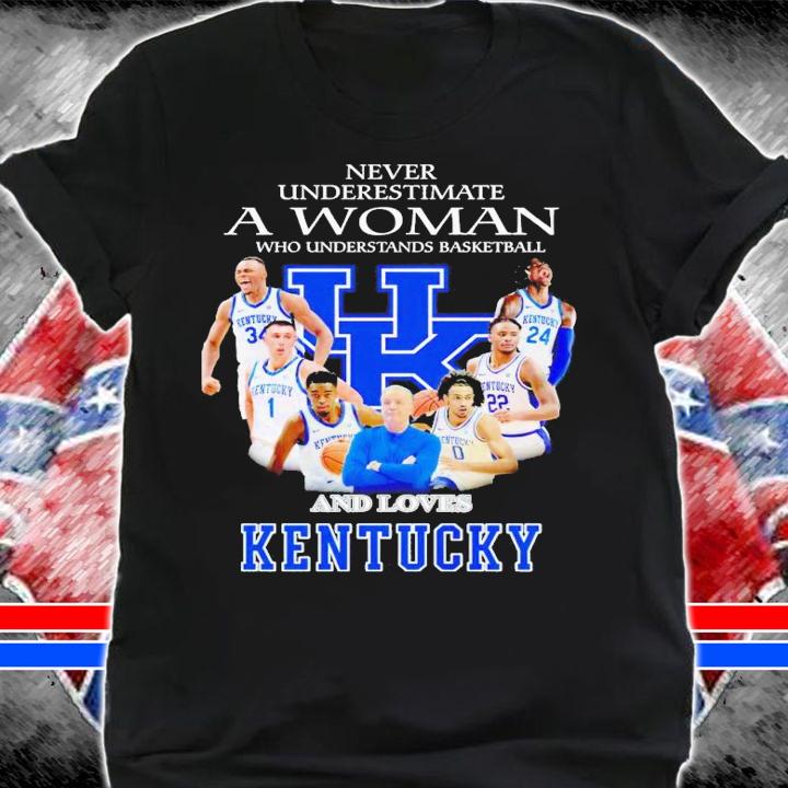 Never underestimate a woman who understands basketball and love Kentucky shirt t-shirt shirt