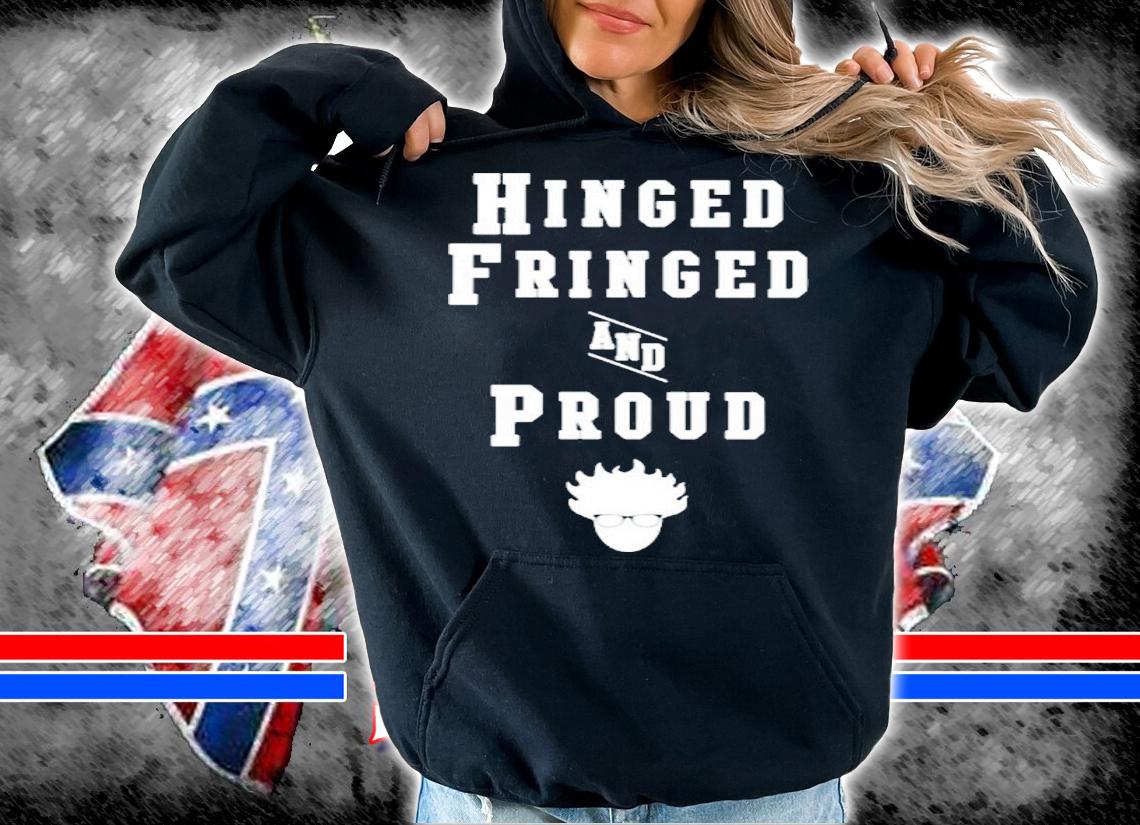 Hinged Fringed And Proud shirt t-shirt