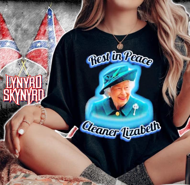Rip Cleaner Lizabeth Queen Elizabeth shirt t-shirt woman shirt