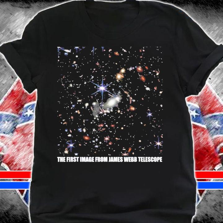 The First Image From The James Webb Space Telescope Nasa T-Shirt t-shirt shirt