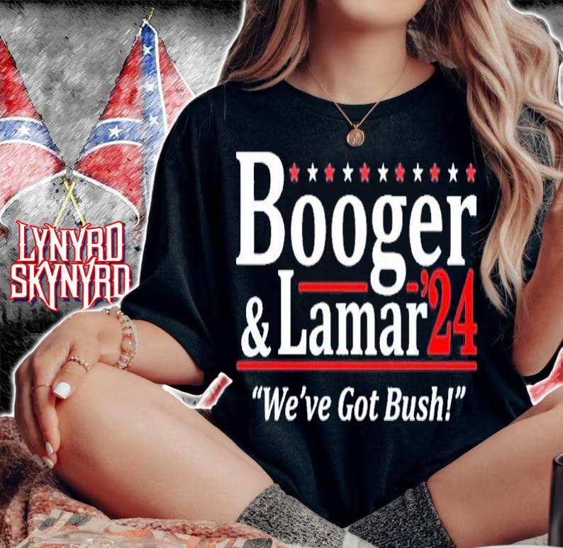 Booger and Lamar 2024 we've got bush shirt t-shirt
