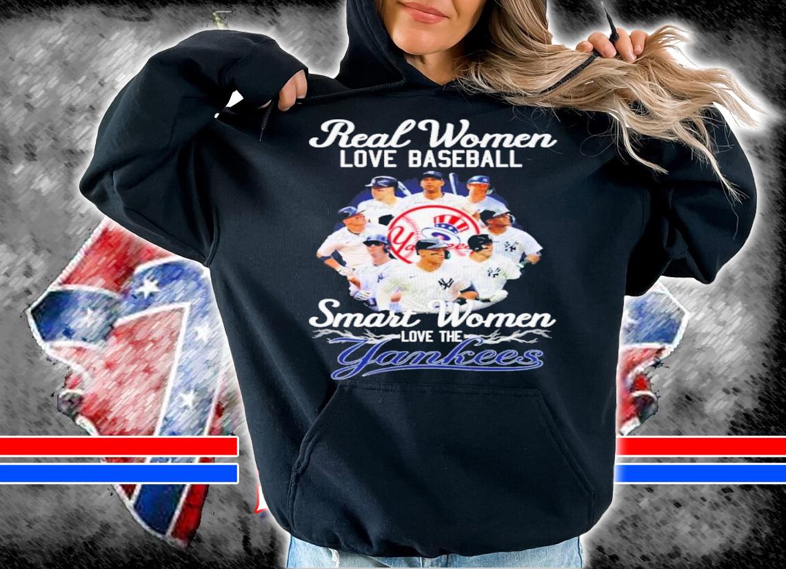 Real women love baseball Smart Women love the Yankees signatures shirt t-shirt