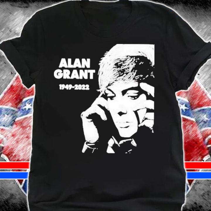 RIP Alan Grant 1949-2022 Shirt t-shirt