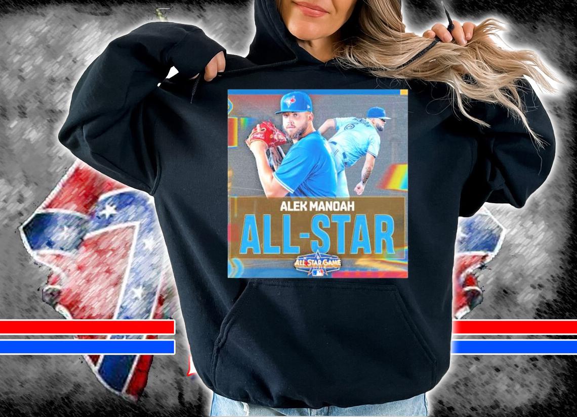 All-Star Game 2022 Alek Manoah Toronto Blue Jays Shirt t-shirt hoodie