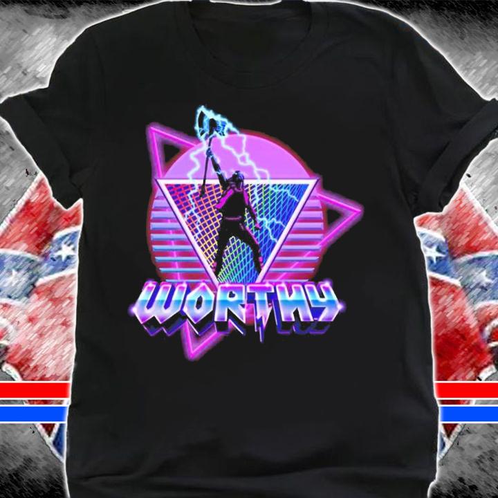 Thor Worthy of Love shirt t-shirt