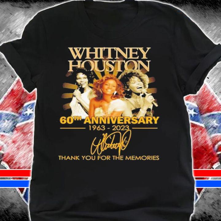 Whitney Houston 60th Anniversary 1963-2023 Signatures Thank You For The Memories Shirt t-shirt