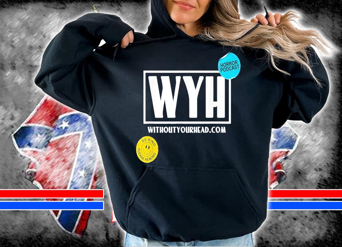 Without Your Head Horror Podcast VHS T-Shirt t-shirt hoodie