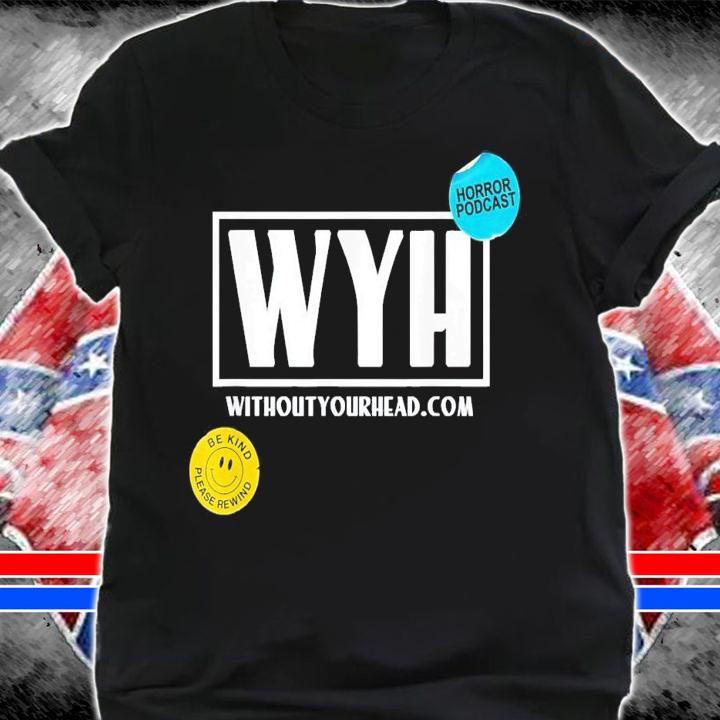 Without Your Head Horror Podcast VHS T-Shirt t-shirt shirt