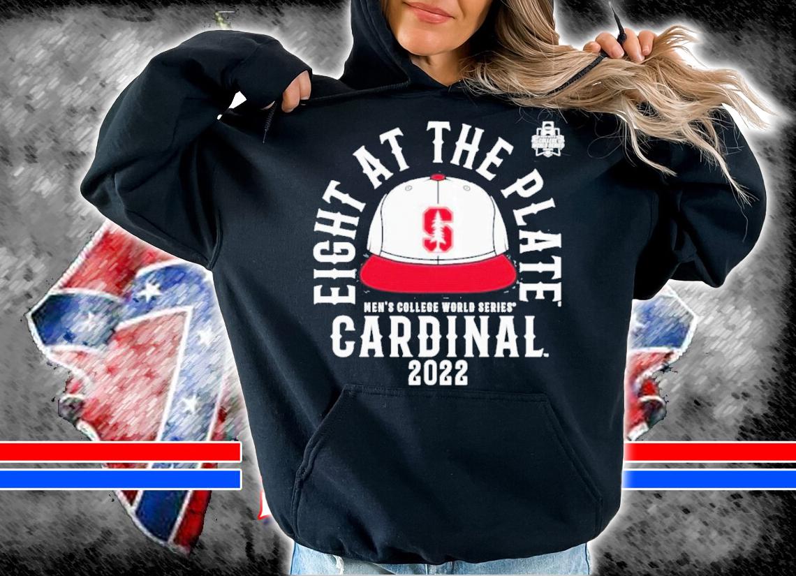 Eight At The Plate Men's College World Series Stanford Cardinal 2022 Shirt t-shirt hoodie