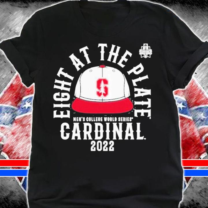 Eight At The Plate Men's College World Series Stanford Cardinal 2022 Shirt t-shirt shirt