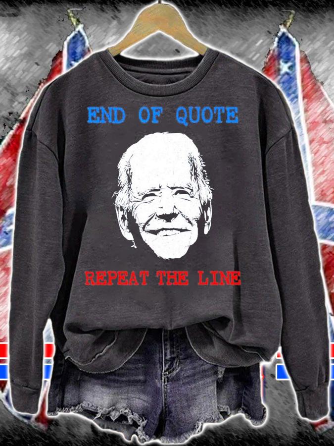 End Of Quote Repeat The Line Joe Biden Meme T-Shirt t-shirt
