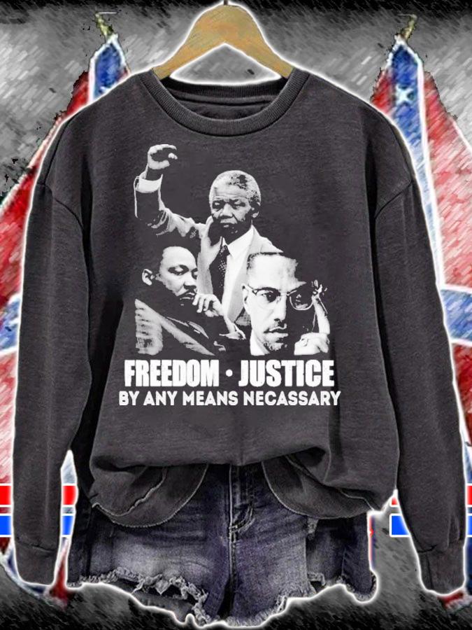 Freedom Justice By Any Means Necessary shirt t-shirt