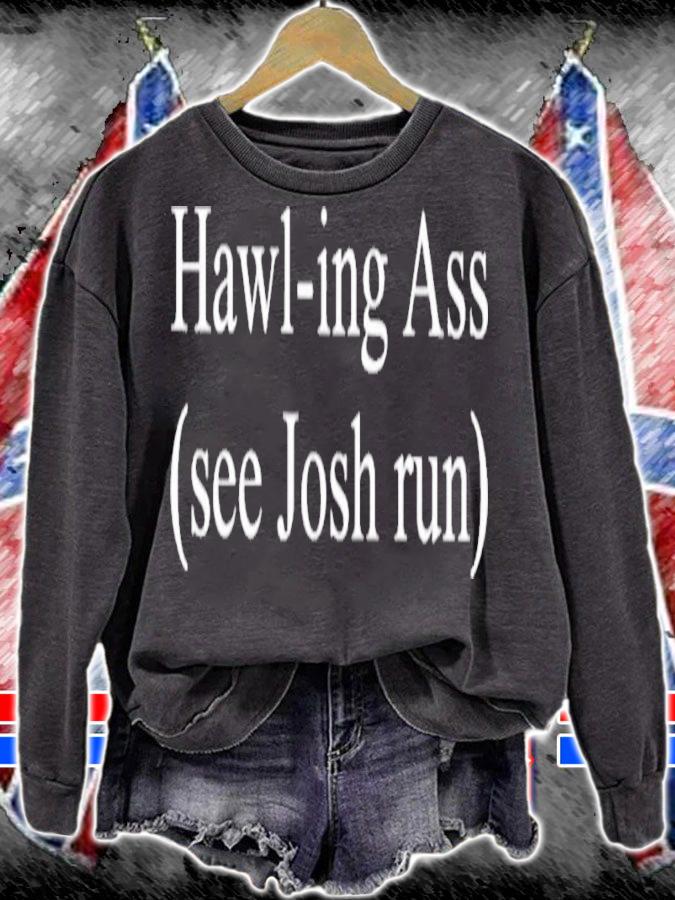 Hawlin Hawley Hawl-Ing Ass See John Run T-Shirt t-shirt