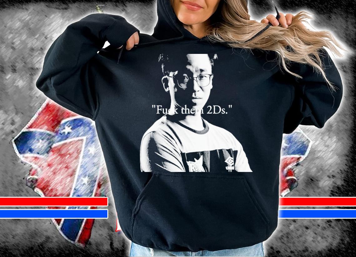 Landon D Fuck Them 2Ds Shirt t-shirt