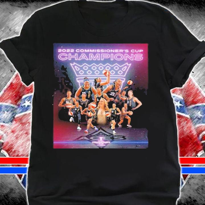 Las Vegas Aces Are 2022 Commissioner's Cup Champions Shirt t-shirt shirt