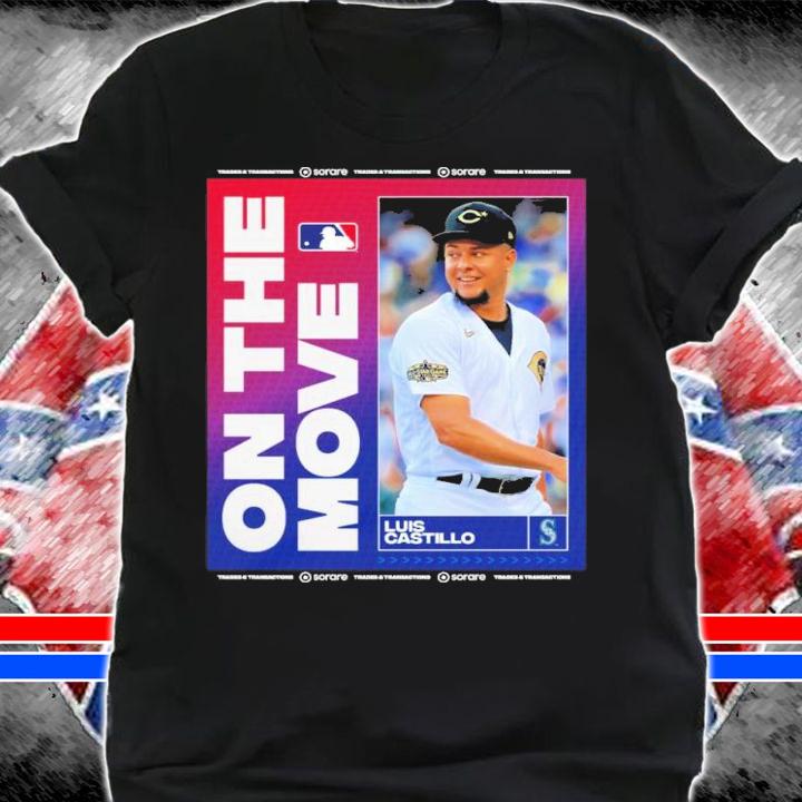 Luis Castillo On The Move Mariners Shirt t-shirt shirt