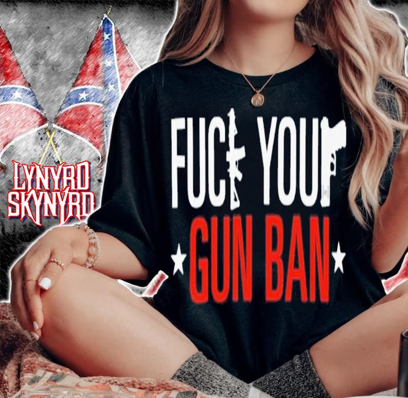 Policy Coalition Fuck Your Gun Ban Shirt t-shirt woman shirt