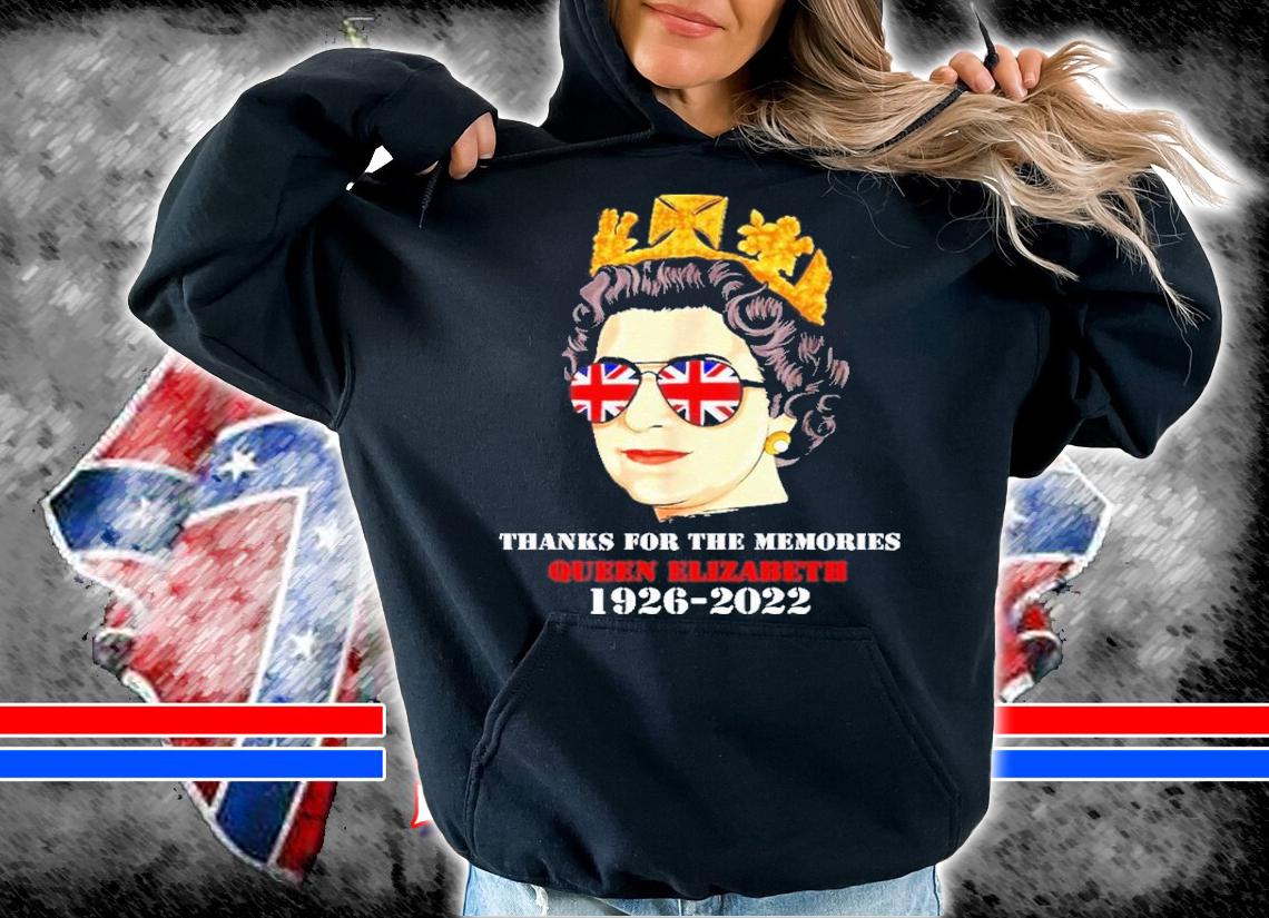 Thank You For The Memories Queen Elizabeth 1926-2022 End Of An Era T-Shirt t-shirt hoodie