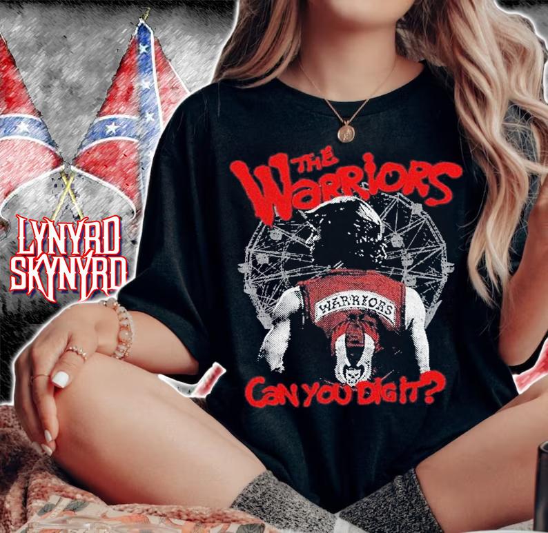 The Warriors Walter Hill Thriller Action Can You Dig It Shirt t-shirt woman shirt
