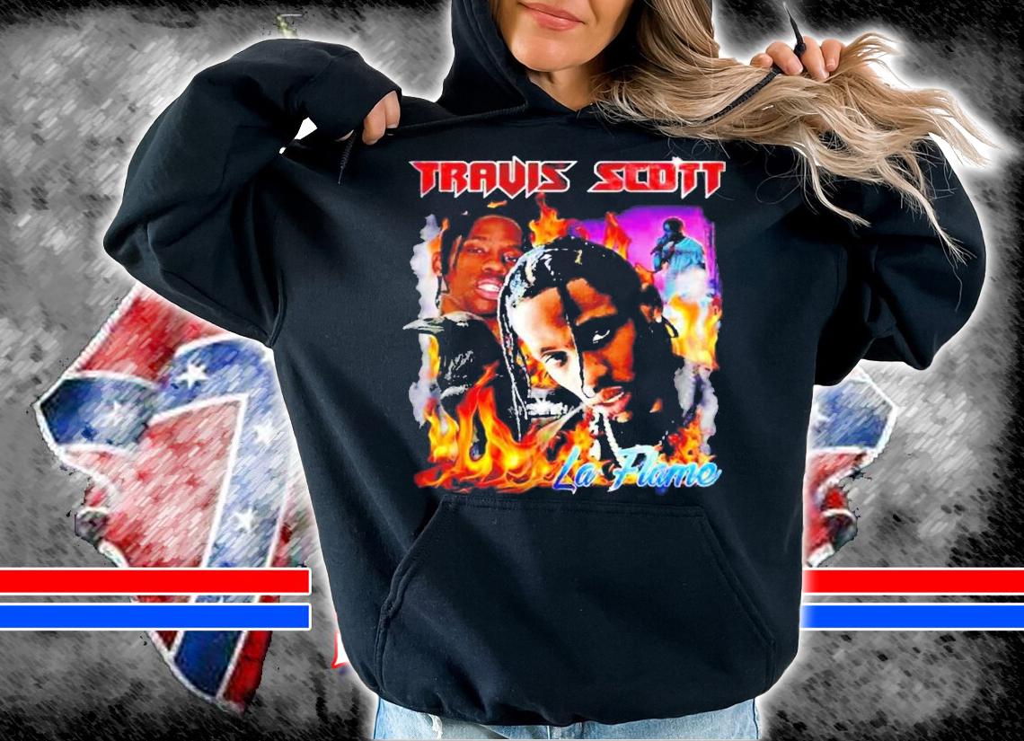 Travis Scott LA flame shirt t-shirt hoodie