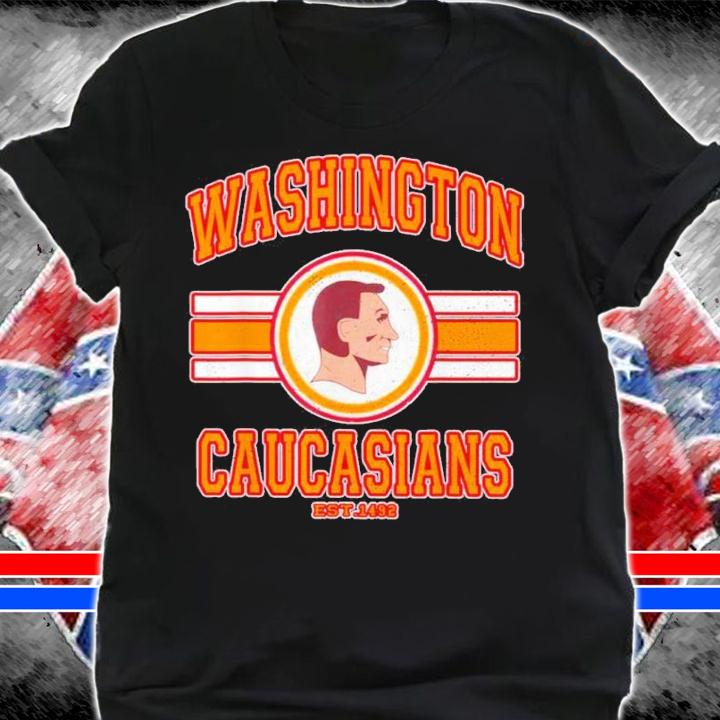 Washington Caucasians Football EST 1492 Shirt t-shirt