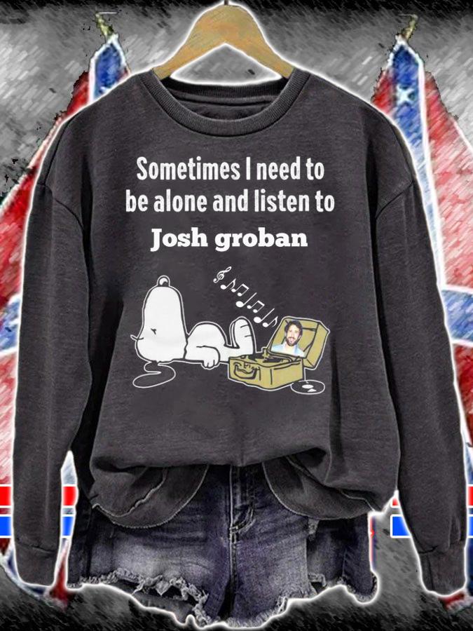 Snoopy Sometimes I Need To Be Alone And Listen To Josh Groban t-shirt