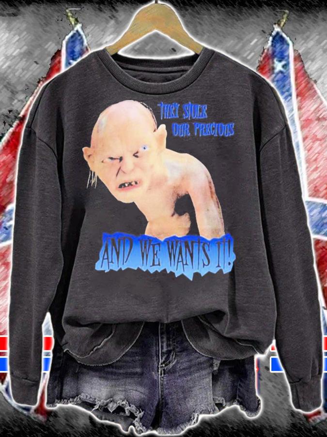 The Lord Of The Rings Gollum They Stole Our Precious And We Wants It Post Malone Stern Show T-Shirt t-shirt sweatshirt
