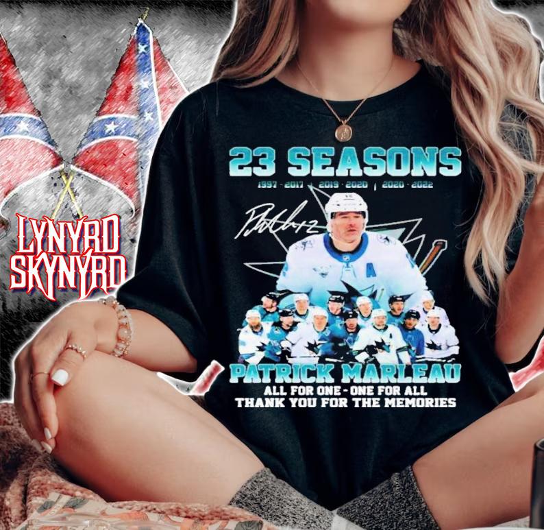 23 Seasons 1997-2022 Patrick Marleau Signatures All For One One For All Thank You For The Memories Shirt t-shirt